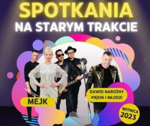 Zapraszają na "Spotkania na Starym Trakcie" 